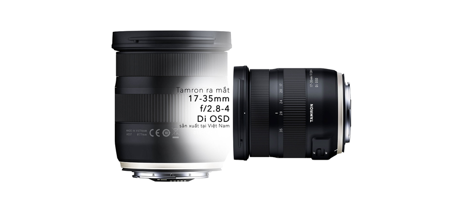 Tamron giới thiệu ống kính Fullframe 17-35mm F2.8-4 Di OSD mới cho Nikon và Canon